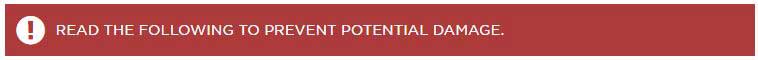 PREVENT POTENTIAL DAMAGE